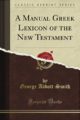 Abbott-smith-manual-greek-lexicon Dct