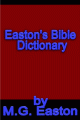 Eastons - Illustrated Bible Dictionary
