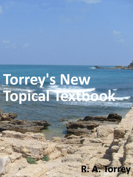 Torrey Topical Textbook