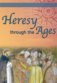 Heresies of the Church Thru the Ages
