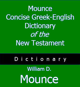 Mounce Concise Greek-English Dictionary of the New Testament